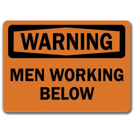 Warning Sign-Men Working Below-10in X 14in OSHA Safety Sign